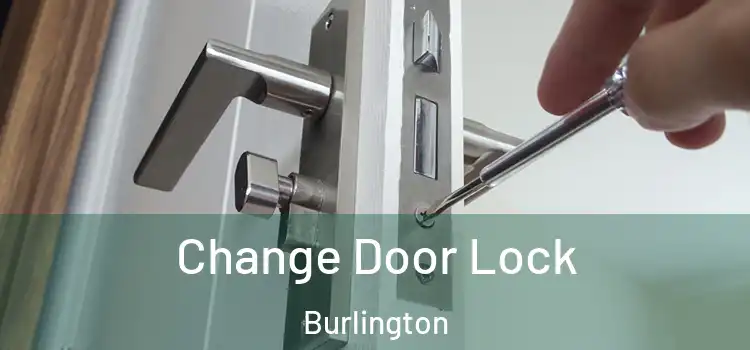  Change Door Lock Burlington